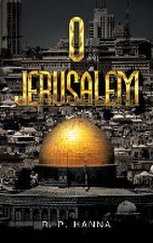 O JERUSALEM de R. P. Hanna