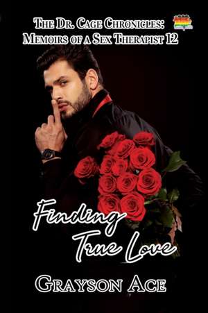 Finding True Love de Grayson Ace