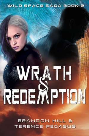 Wrath & Redemption de Brandon Hill