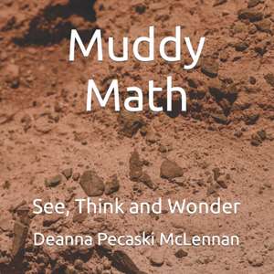 Muddy Math de Deanna Pecaski McLennan