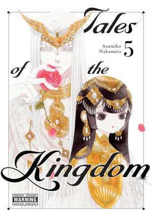 Tales of the Kingdom, Vol. 5 de Asumiko Nakamura