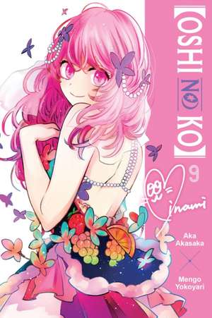 [Oshi No Ko], Vol. 9 de Aka Akasaka