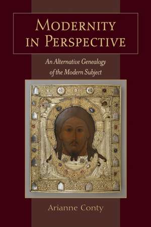 Modernity in Perspective de Arianne Conty