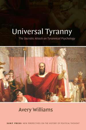 Universal Tyranny de Avery Williams