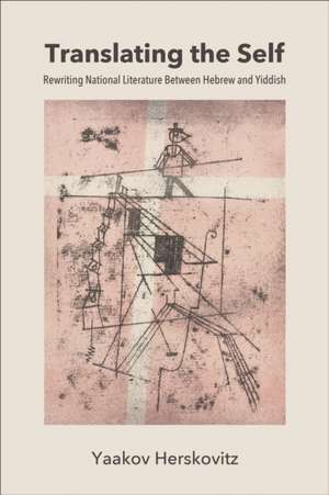 Translating the Self de Yaakov Herskovitz