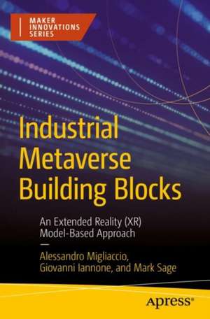 Industrial Metaverse Building Blocks de Alessandro Migliaccio