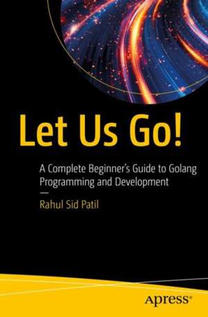 Let Us Go! de Rahul Sid Patil