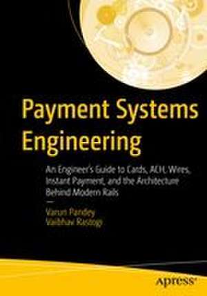 Payment Systems Engineering de Varun Pandey