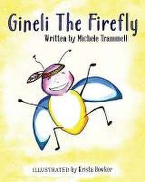 Gineli The Firefly de Michele Trammell