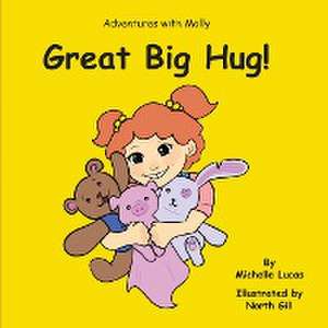 Great Big Hug! de Michelle Lucas