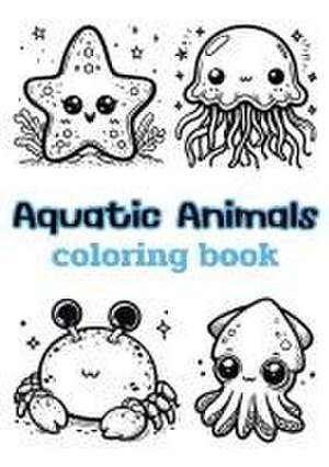 Aquatic Animals coloring book de Beccanica K