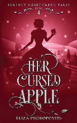 Her Cursed Apple de Eliza Prokopovits