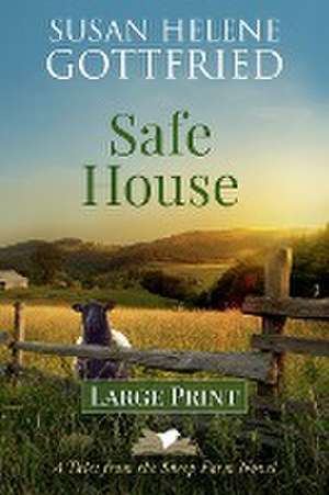 Safe House (Large Print) de Susan Helene Gottfried