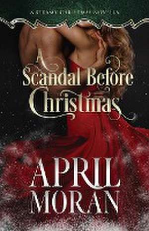 A Scandal Before Christmas de April Moran