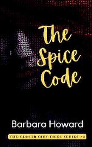 The Spice Code de Barbara Howard