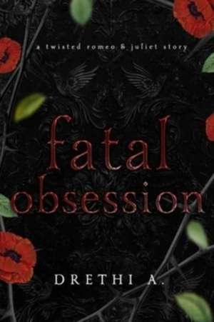 Fatal Obsession de Drethi A