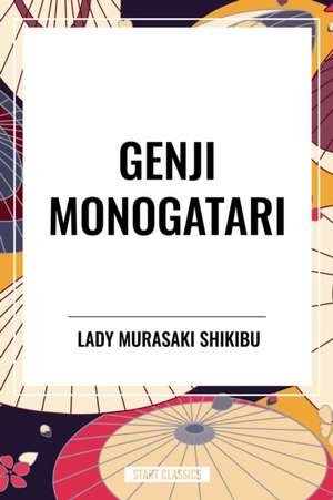 Genji Monogatari de Lady Murasaki Shikibu
