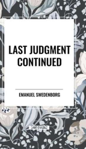 Last Judgment Continued de Emanuel Swedenborg