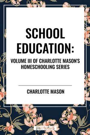 School Education de Charlotte Mason