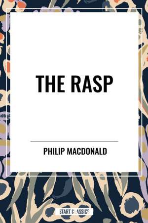 The Rasp de Philip MacDonald