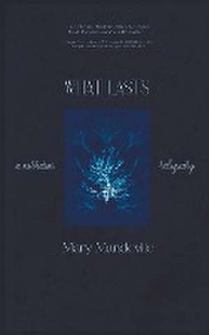 What Lasts de Mary Mandeville