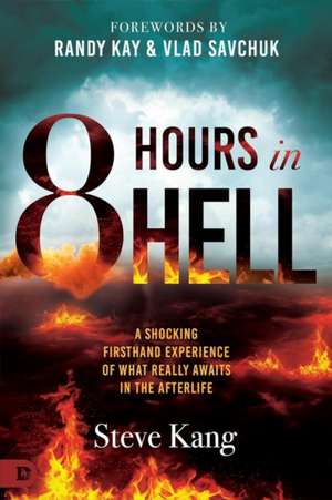 8 Hours in Hell de Steve Kang