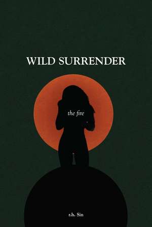 Wild Surrender: The Fire de r.h. Sin