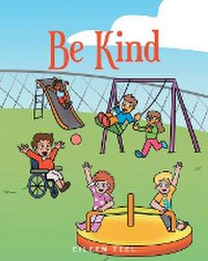 Be Kind de Eileen Teel