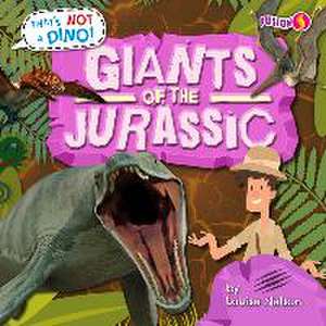 Giants of the Jurassic de Louise Nelson