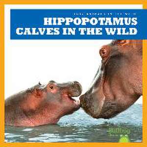 Hippopotamus Calves in the Wild de Marie Brandle