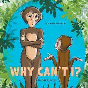 Why Can't I? de Glenda Holzman