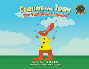 Counting With Terry: The Tumbleweed Rabbit de A. K. a. Boyer