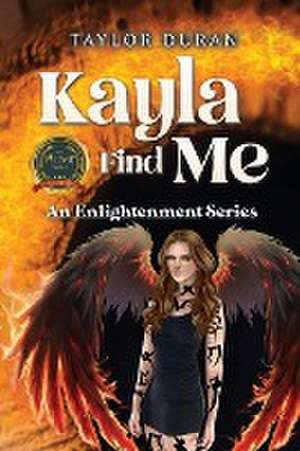 Kayla Find Me de Taylor Duran