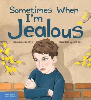 Sometimes When I'm Jealous de Deborah Serani