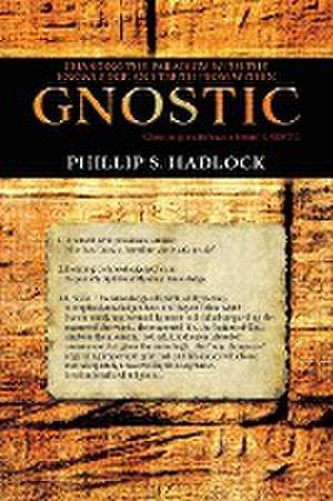 GNOSTIC de Phillip S. Hadlock
