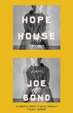 Hope House de Joe Bond