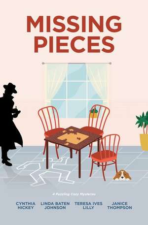 Missing Pieces de Cynthia Hickey