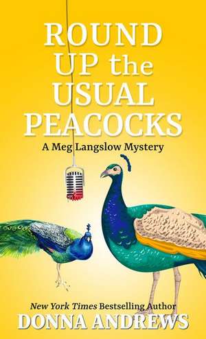 Round Up the Usual Peacocks de Donna Andrews