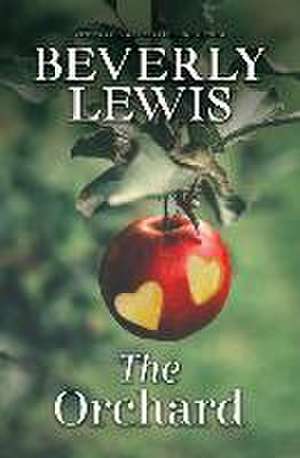 The Orchard de Beverly Lewis