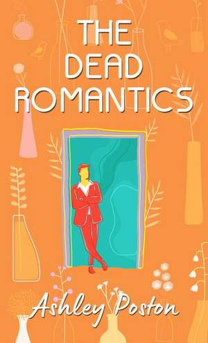 The Dead Romantics de Ashley Poston