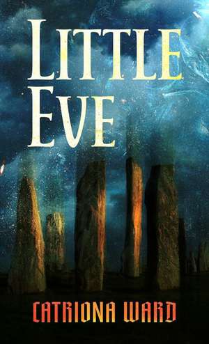 Little Eve de Catriona Ward