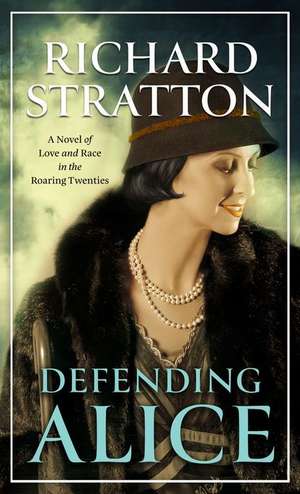 Defending Alice de Richard Stratton