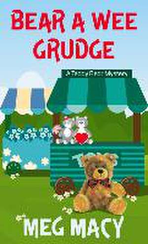 Bear a Wee Grudge de Meg Macy