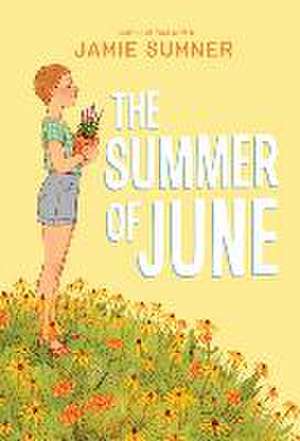 The Summer of June de Jamie Sumner