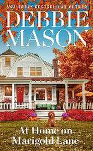 At Home on Marigold Lane de Debbie Mason