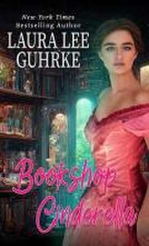 Bookshop Cinderella de Laura Lee Guhrke