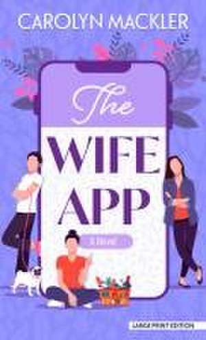 The Wife App de Carolyn Mackler