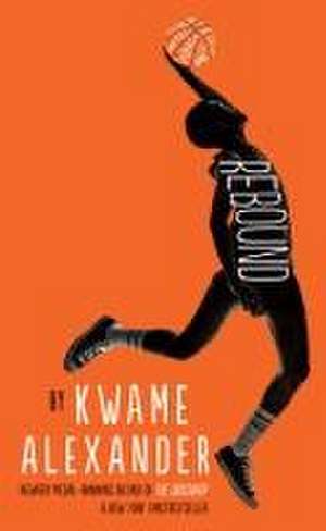 Rebound de Kwame Alexander