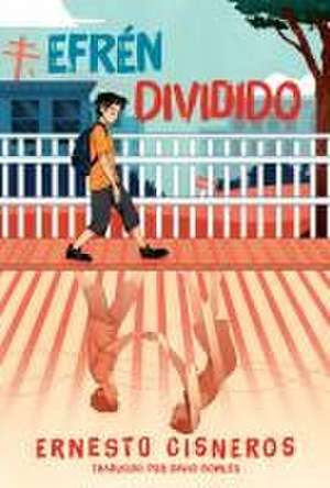 Efrén Dividido (Efrén Divided) de Ernesto Cisneros