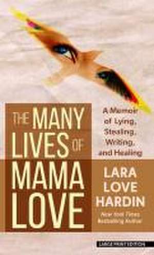 The Many Lives of Mama Love de Lara Love Hardin